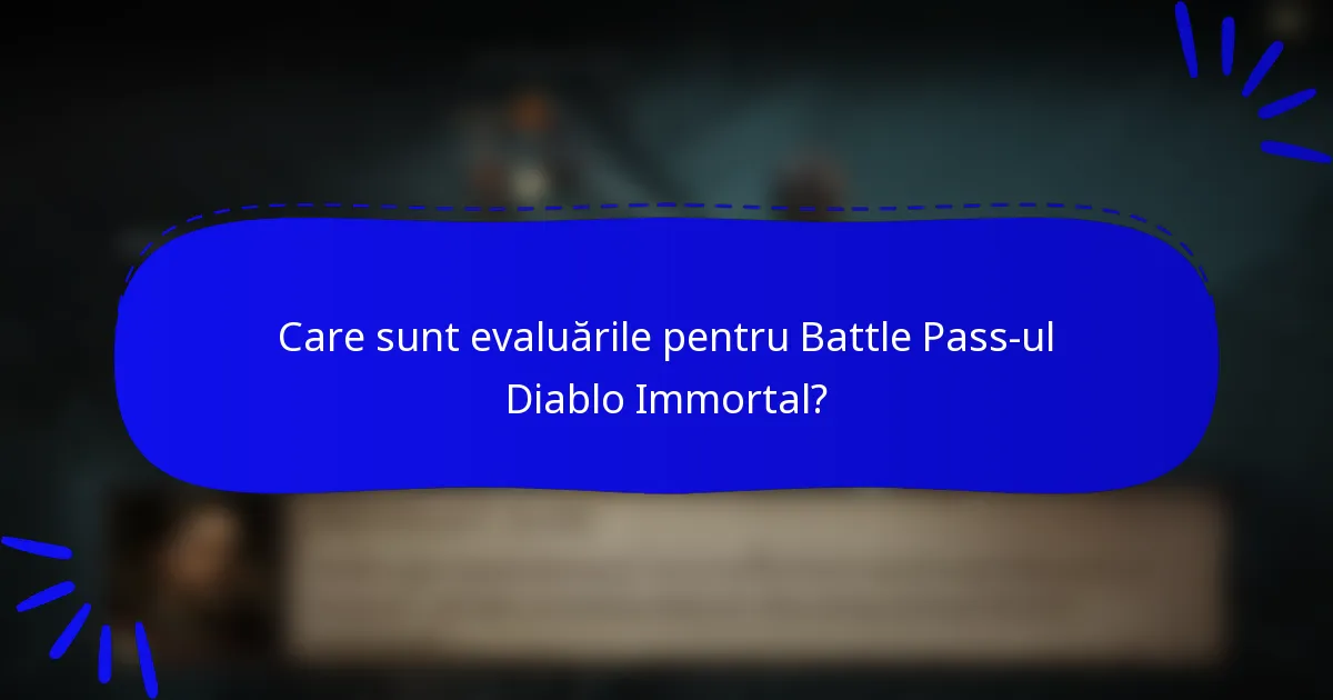 Care sunt evaluările pentru Battle Pass-ul Diablo Immortal?