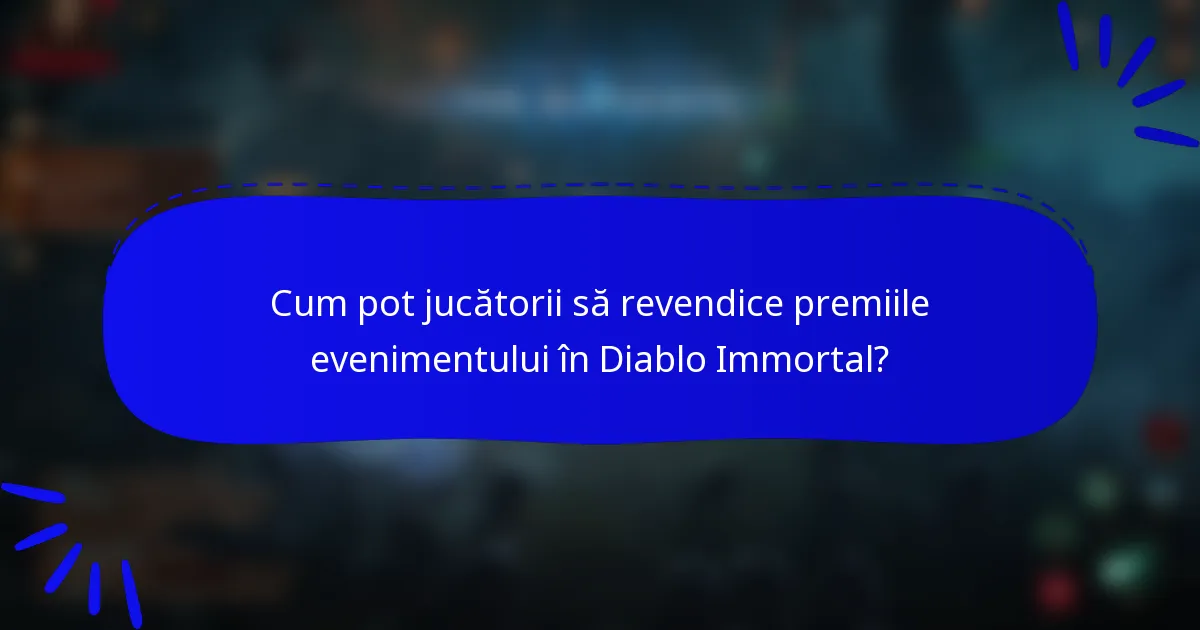Cum pot jucătorii să revendice premiile evenimentului în Diablo Immortal?